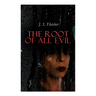 The Root of All Evil