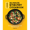 Easy 30-Minute Stir-Fry Cookbook: 100 Asian Recipes for Your Wok or Skillet