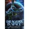 Dragons In Space: A Middang3ard Series