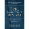 Epic Marketplace Revival: Doing Business God's Way