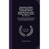 Essentials of Indian History, Embracing a Systematic View of Important Events, Dates, Battles, Sieges, Treaties &c., &c., &c.,: With an Appendix Consi