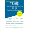 TEXES Technology Applications EC-12 - Test Taking Strategies: TEXES 242 Exam - Free Online Tutoring - New 2020 Edition - The latest strategies to pass