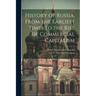 History of Russia, From the Earliest Times to the Rise of Commercial Capitalism