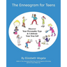 The Enneagram for Teens: Discover Your Personality Type and Celebrate Your True Self