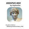 Oedipus Rex: Student Edition