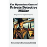 The Mysterious Cases of Private Detective Müller: Bilingual German-English Short Stories