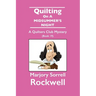 Quilting On A Midsummer's Night-A Quilters Club Mystery #19