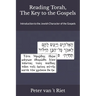 Reading Torah, the Key to the Gospels: Introduction to the Jewish Character of the Gospels