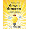 Making Your Message Memorable: Creative Ideas for Captivating Presentations