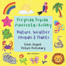 Przyroda, Pogoda, Zwierzęta i Rośliny / Nature, Weather, Animals & Plants: Polish English Picture Dictionary / Bilingual Book For Children 3