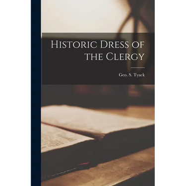 Historic Dress of the Clergy