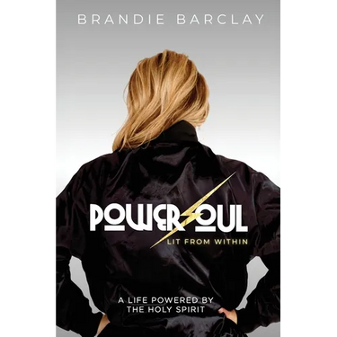 PowerSoul, Lit From Within: A Life Powered by the Holy Spirit