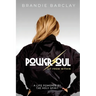 PowerSoul, Lit From Within: A Life Powered by the Holy Spirit