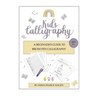 Kids Calligraphy: A Beginner's Guide to Brush Pen Calligraphy