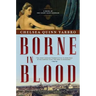 Borne in Blood