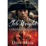 Jeb Wright, Colonial Assassin