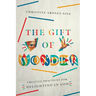 The Gift of Wonder: Creative Practices for Delighting in God