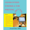 Guaranteed Formula for Writing Success