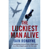 The Luckiest Man Alive