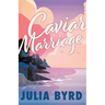Caviar Marriage