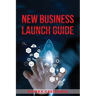 New Business Launch Guide