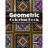 Geometric Coloring Book, Volume 55: 50 Beautiful Designs and Hours of Fun!!