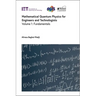 Mathematical Quantum Physics for Engineers and Technologists: Fundamentals