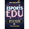 Esports in Education: Exploring Educational Value in Esports Clubs, Tournaments and Live Video Productions