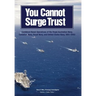 You Cannot Surge Trust: Combined Naval Operations of the Royal Australian Navy, Canadian Navy, Royal Navy, and United States Navy, 1991-2003