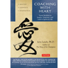 Coaching with Heart: Taoist Wisdom to Inspire, Empower, and Lead in Sports & Life