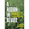 A Region in Revolt: Mapping the recent uprisings in North Africa and West Asia