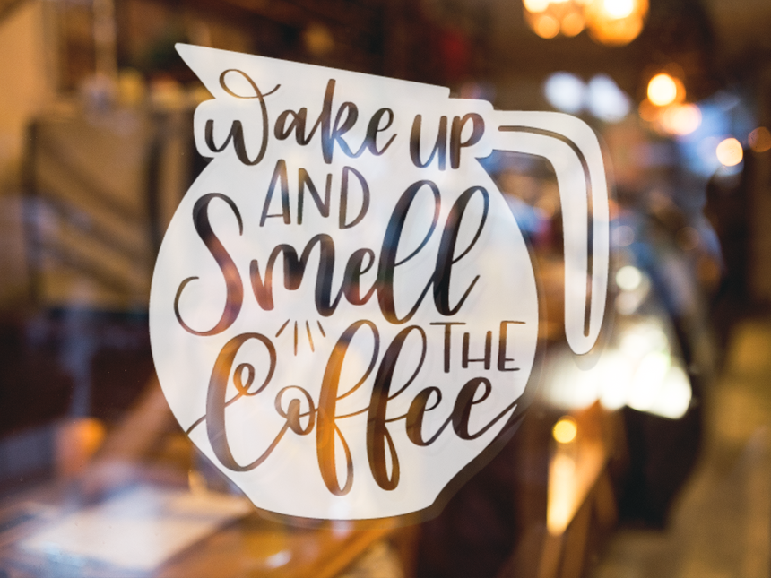 Wake Up And Smell The Coffee Sticker by WinsterCreations™ Official Store