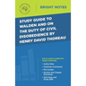 Study Guide to Walden and On the Duty of Civil Disobedience by Henry David Thoreau