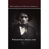 The Teachers & Writers Guide to Frederick Douglass