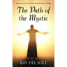 The Path of the Mystic: Special Edition for Franz Bardon Practitioners