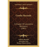 Crosby Records: A Chapter Of Lancashire Recusancy (1887)
