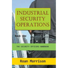 Industrial Security Operations Book One