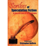 Scribes of Speculative Fiction - A Collection of Interviews
