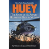 Huey: The Story of an Assault Helicopter Pilot in Vietnam