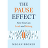 The Pause Effect