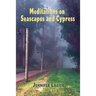 Meditations on Seascapes and Cypress