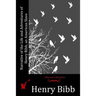 Narrative of the Life and Adventures of Henry Bibb, an American Slave