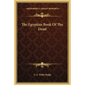 The Egyptian Book Of The Dead