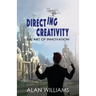 Directing Creativity: The Art of Innovation