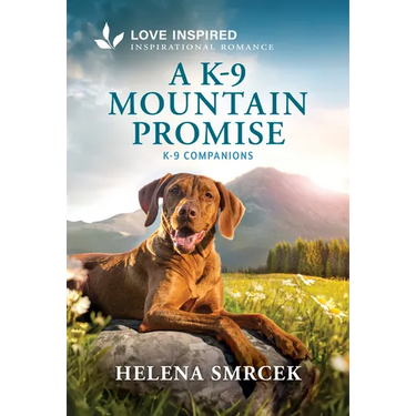 A K-9 Mountain Promise: An Uplifting Inspirational Romance