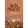 On to Mars!: Chronicles of Martian Simulations