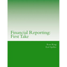 Financial Reporting: First Take