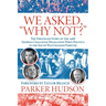 We Asked, "Why Not?"