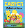 Easter Coloring Book, 40 Pages: Easter Book for Kids Ages 2-5