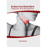 Endocrine Disorders: Diagnosis and Management